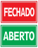 Placa ABERTO e FECHADO